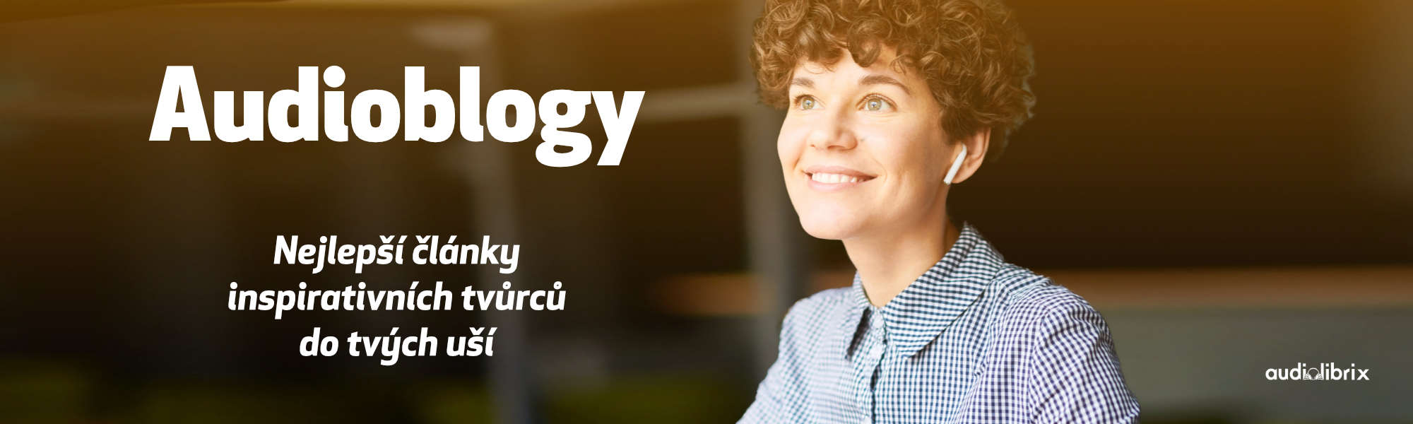 Audioblogy - Nejlepší články inspirativních tvůrců do tvých uší