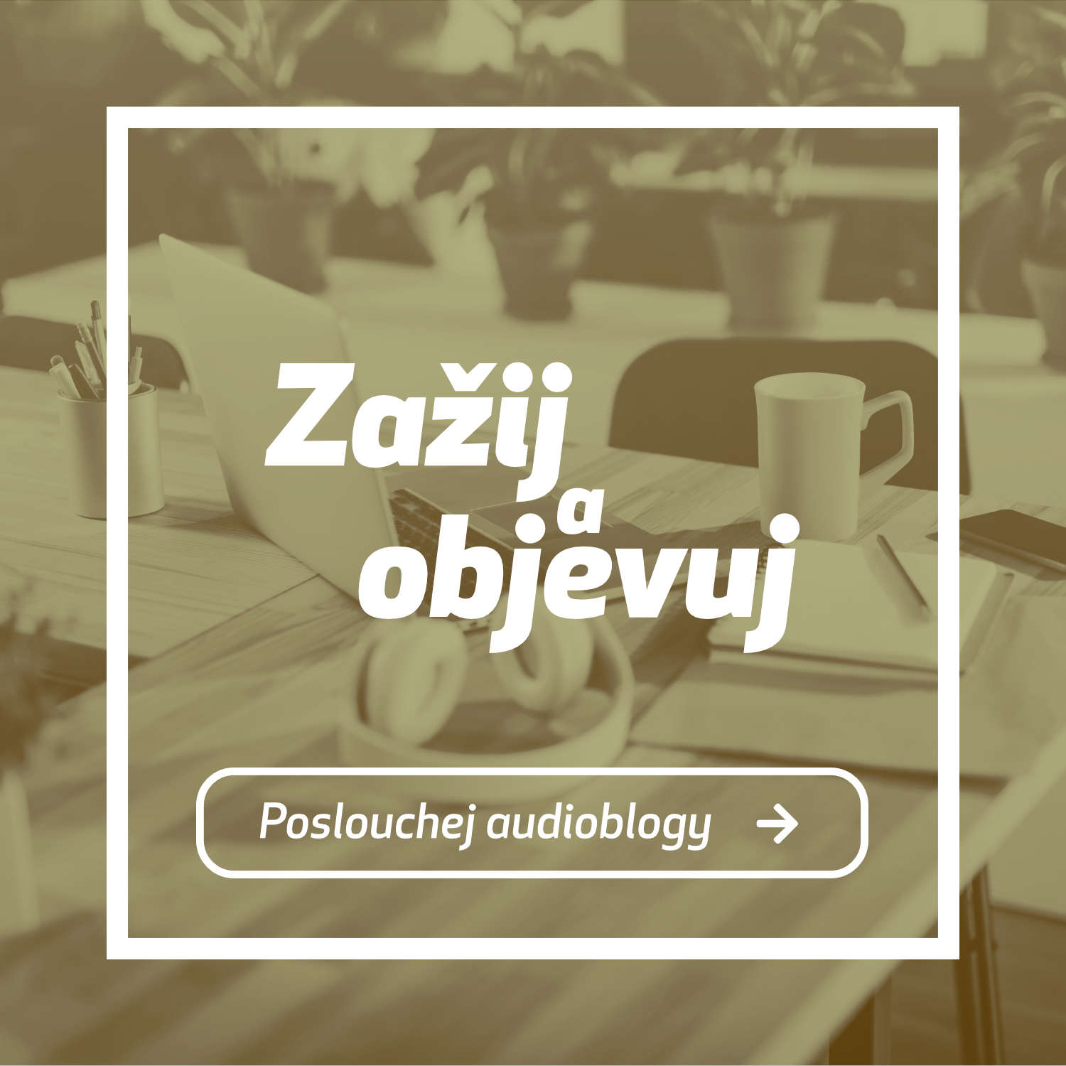 Zažij a objevuj