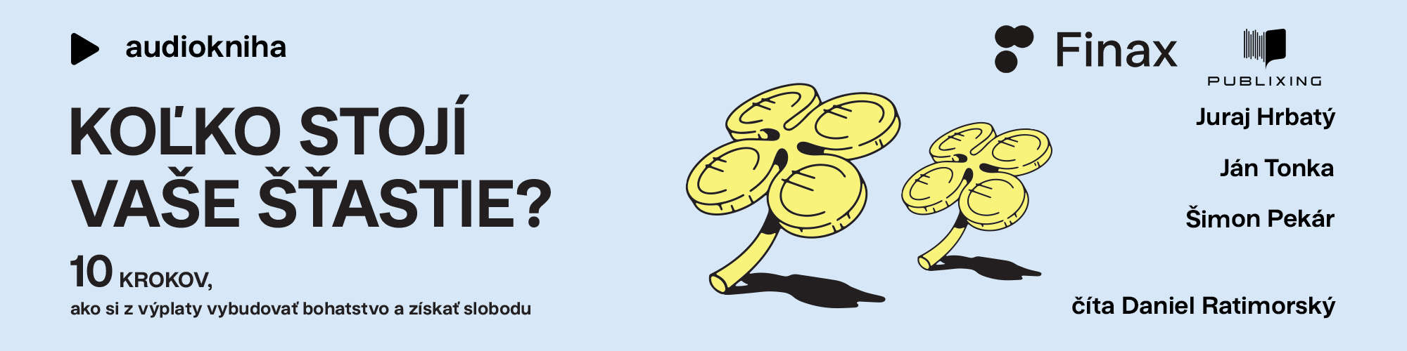 Kolko stoji vase stastie