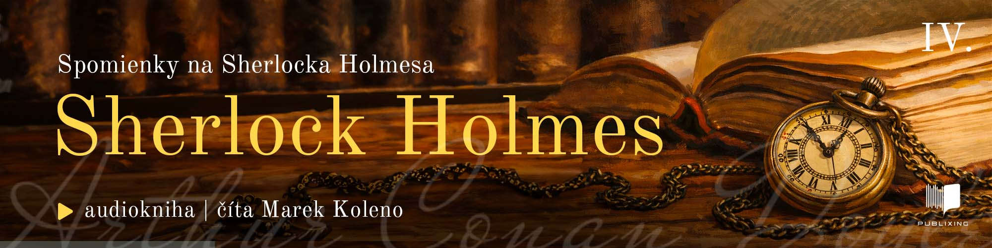 Sherlock Holmes 4: Spomienky na Sherlocka Holmesa