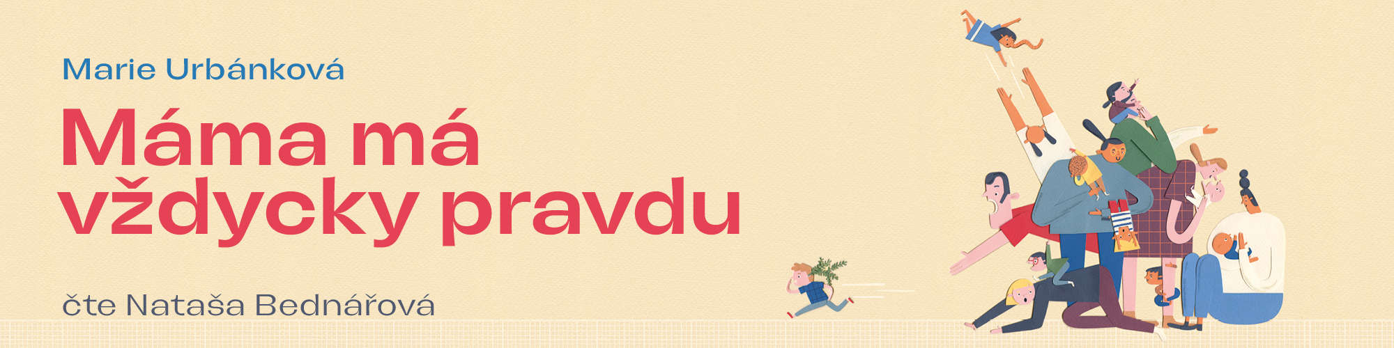 Mama ma vzdycky pravdu