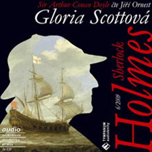 Sherlock Holmes 6 – Gloria Scottová - Arthur Conan Doyle (Audiokniha) Sherlock Holmes 6 – Gloria Scottová - Arthur Conan Doyle (Audiokniha)