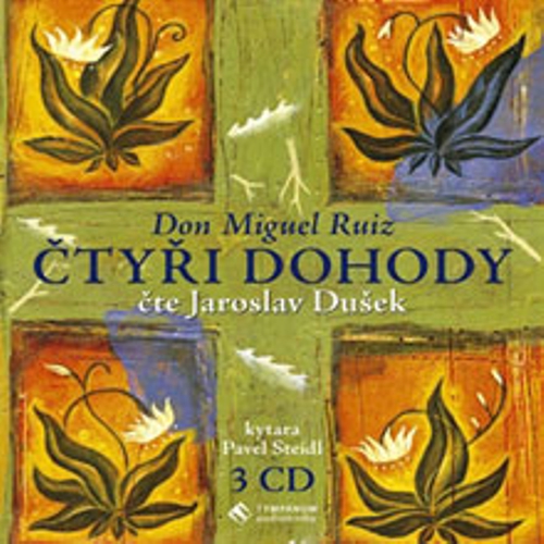 Čtyři dohody - Don Miguel Ruiz (Audiokniha) Čtyři dohody - Don Miguel Ruiz (Audiokniha)