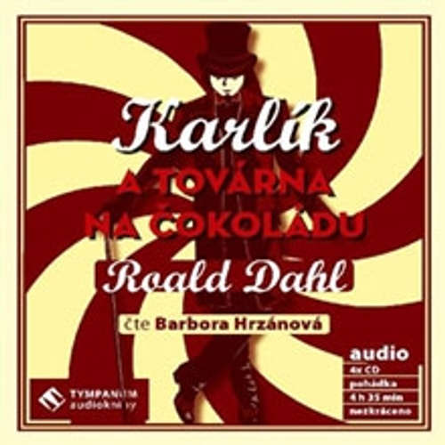 Audiokniha Karlík a továrna na čokoládu - Roald Dahl - Barbora Hrzánová Audiokniha Karlík a továrna na čokoládu - Roald Dahl - Barbora Hrzánová