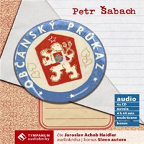 Občanský průkaz - Petr Šabach (Audiokniha) Občanský průkaz - Petr Šabach (Audiokniha)