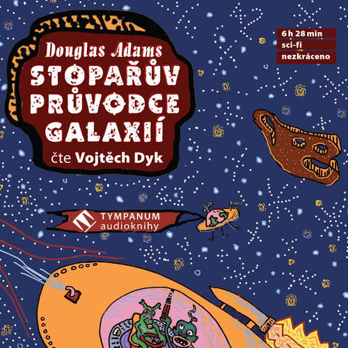 Audiokniha Stopařův průvodce galaxií - Douglas Adams - Vojtěch Dyk