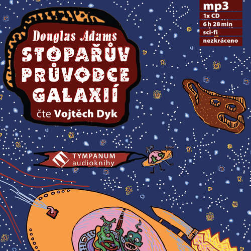 Audiokniha Stopařův průvodce galaxií - Douglas Adams - Vojtěch Dyk Audiokniha Stopařův průvodce galaxií - Douglas Adams - Vojtěch Dyk