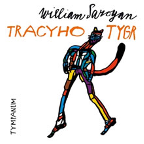 Tracyho tygr - William Saroyan (Audiokniha) Tracyho tygr - William Saroyan (Audiokniha)