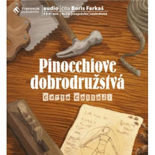 Audiokniha Pinocchiove dobrodružstvá - Carlo Collodi - Boris Farkaš Audiokniha Pinocchiove dobrodružstvá - Carlo Collodi - Boris Farkaš