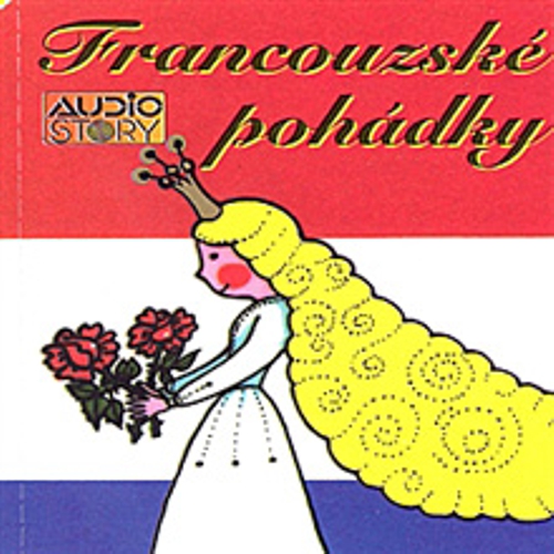 Francouzské pohádky - Věroslav Parkan (Audiokniha) Francouzské pohádky - Věroslav Parkan (Audiokniha)