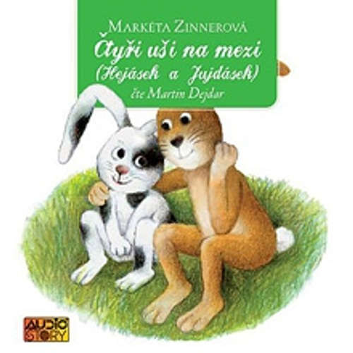 Audiokniha Čtyři uši na mezi (Hejásek a Jujdásek) - Markéta Zinnerová - Martin Dejdar Audiokniha Čtyři uši na mezi (Hejásek a Jujdásek) - Markéta Zinnerová - Martin Dejdar