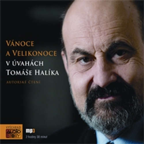 Audiokniha Vánoce a Velikonoce v úvahách Tomáše Halíka - Tomáš Halík - Tomáš Halík Audiokniha Vánoce a Velikonoce v úvahách Tomáše Halíka - Tomáš Halík - Tomáš Halík