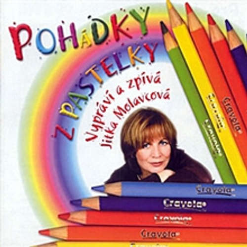 Audiokniha Pohádky z pastelky - Jitka Molavcová - Jitka Molavcová Audiokniha Pohádky z pastelky - Jitka Molavcová - Jitka Molavcová