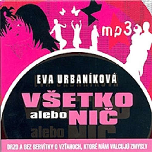 Audiokniha Všetko alebo nič - Evita Urbaníková - Michaela Čobejová Audiokniha Všetko alebo nič - Evita Urbaníková - Michaela Čobejová