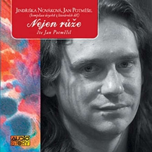 Audiokniha Nejen růže - Various authors - Jan Potměšil