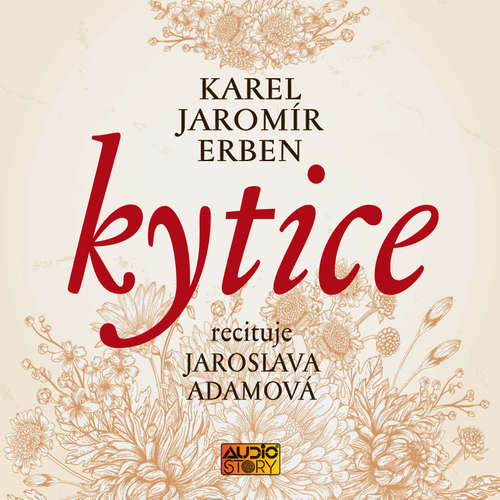 Audiokniha Kytice - Karel Jaromír Erben - Jaroslava Adamová Audiokniha Kytice - Karel Jaromír Erben - Jaroslava Adamová