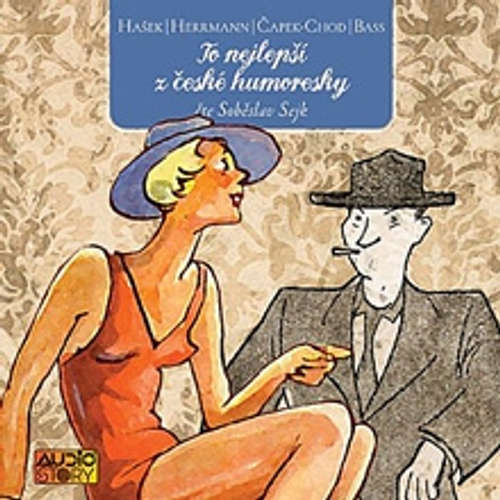 Audiokniha To nejlepší z české humoresky - Rôzni autori - Soběslav Sejk Audiokniha To nejlepší z české humoresky - Rôzni autori - Soběslav Sejk