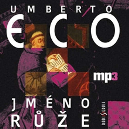 Audiokniha Jméno růže - Umberto Eco - David Novotný Audiokniha Jméno růže - Umberto Eco - David Novotný