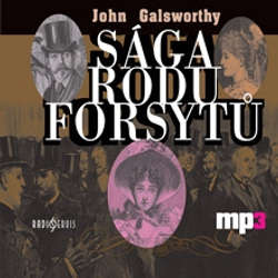 Audiokniha Sága rodu Forsytů - John Galsworthy - Bořivoj Navrátil