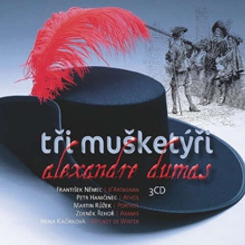 Audiokniha Tři mušketýři - Alexandre Dumas st. - Rudolf Pellar Audiokniha Tři mušketýři - Alexandre Dumas st. - Rudolf Pellar