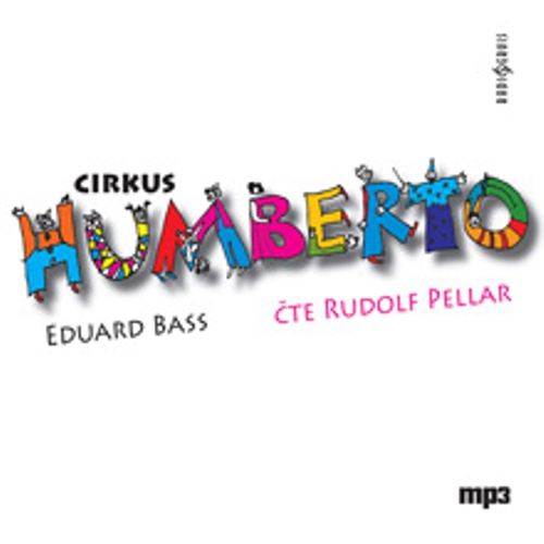 Cirkus Humberto - Eduard Bass (Audiokniha) Cirkus Humberto - Eduard Bass (Audiokniha)