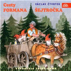 Audiokniha Cesty formana Šejtročka - Tomáš Vondrovic - Josef Somr
