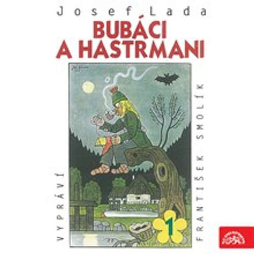Audiokniha Bubáci a hastrmani - Josef Lada - František Smolík