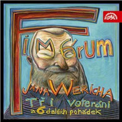 Audiokniha Fimfárum - Tři veteráni a šest dalších pohádek - Jan Werich - Jan Werich Audiokniha Fimfárum - Tři veteráni a šest dalších pohádek - Jan Werich - Jan Werich