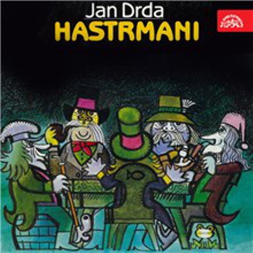 Hastrmani - Jan Drda (Audiokniha) Hastrmani - Jan Drda (Audiokniha)