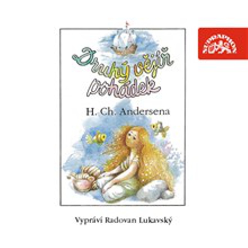 Druhý vějíř pohádek - Hans Christian Andersen (Audiokniha) Druhý vějíř pohádek - Hans Christian Andersen (Audiokniha)