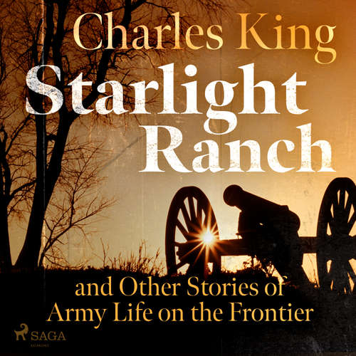 Audiobook Starlight Ranch and Other Stories of Army Life on the Frontier (EN) - Charles King - David Wales