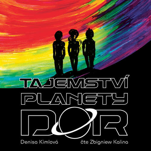 Audiokniha Tajemství planety Dor - Denisa Kimlová - Zbigniew Kalina