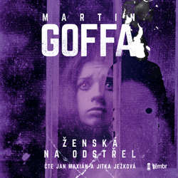 Audiokniha Ženská na odstřel - Martin Goffa - Jan Maxián