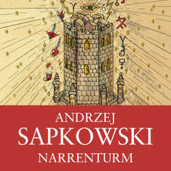 Audiokniha Narrenturm - Andrzej Sapkowski - Ernesto Čekan