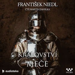 Audiokniha Království meče - František Niedl - Martin Zahálka