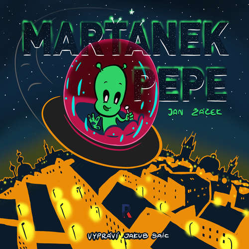 Audiokniha Marťánek Pepe - Jan Žáček - Jakub Saic