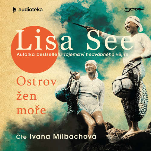Audiokniha Ostrov žen moře - Lisa See - Ivana Milbachová