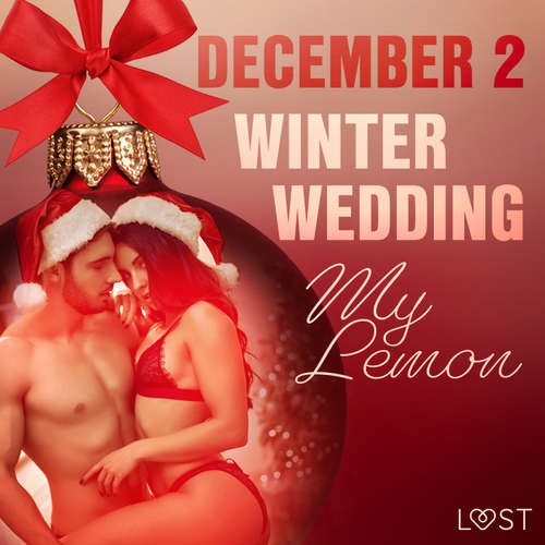 Audiobook December 2: Winter Wedding - An Erotic Christmas Calendar (EN) - My Lemon - Christina May