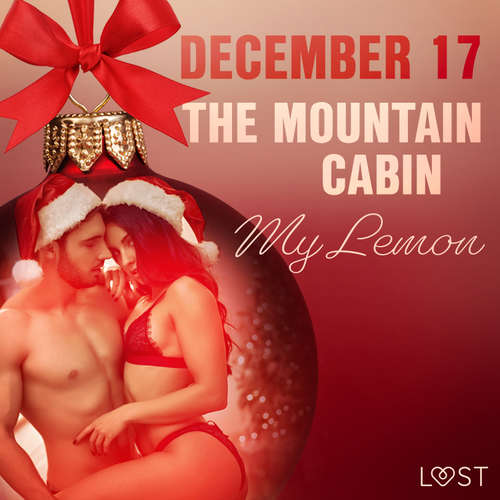 December 17: The Mountain Cabin – An Erotic Christmas Calendar (EN) - My Lemon