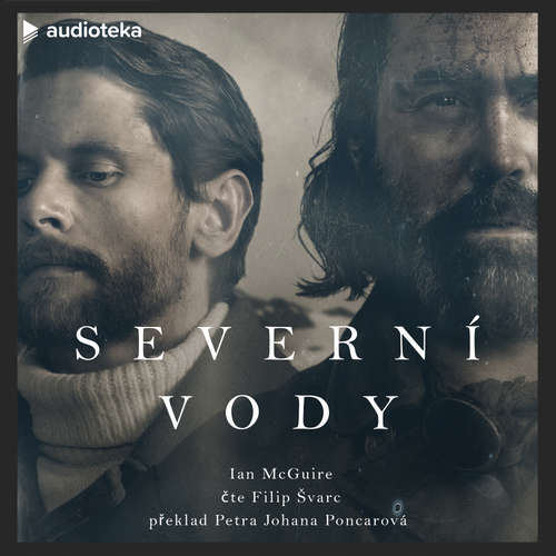 Audiokniha Severní vody - Ian McGuire - Filip Švarc
