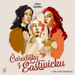 Audiokniha Čarodějky z Eastwicku - John Updike - Jana Stryková