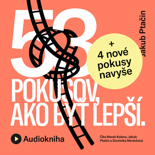 Audiokniha 53 pokusov, ako byť lepší - Jakub Ptačin - Marek Koleno