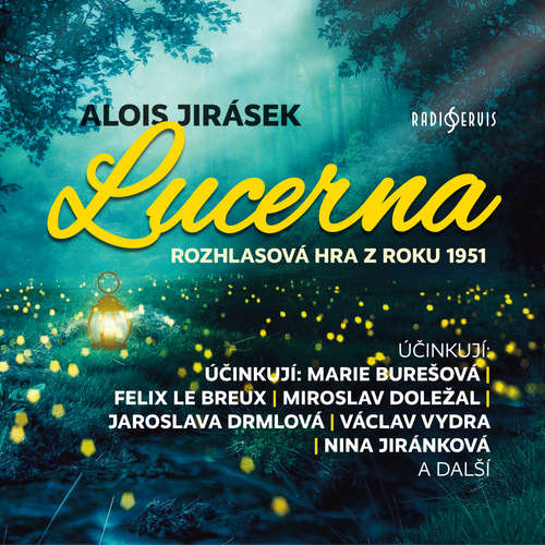 Audiokniha Lucerna (1951) - Alois Jirásek - Marie Burešová