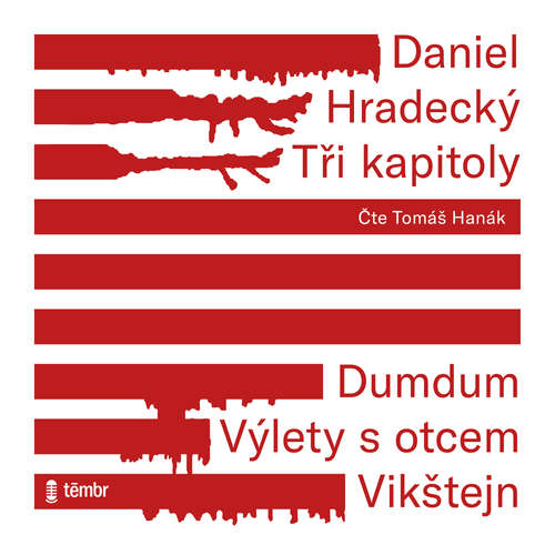 Audiokniha Tři kapitoly - Daniel Hradecký - Tomáš Hanák