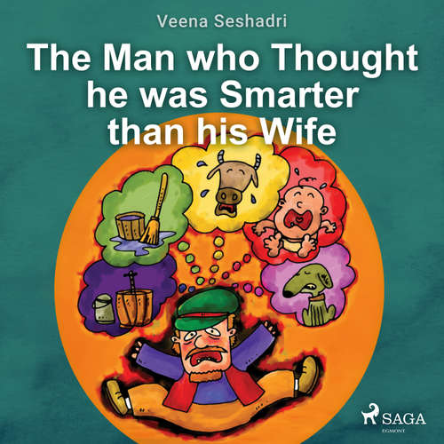 Audiobook The Man who Thought he was Smarter than his Wife (EN) - Veena Seshadri - Shaheen Khan