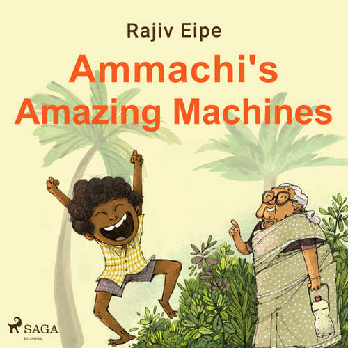 Audiobook Ammachi's Amazing Machines (EN) - Rajiv Eipe - Sagar Arya