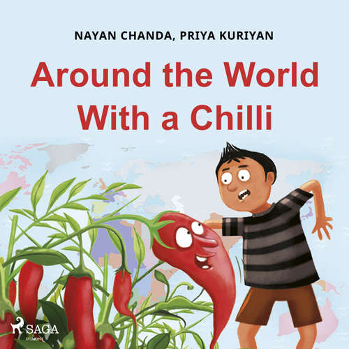 Around the World With a Chilli (EN) - Priya Kuriyan, Nayan Chanda