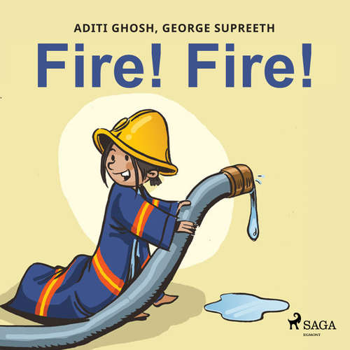 Fire! Fire! (EN) - George Supreeth, Aditi Ghosh