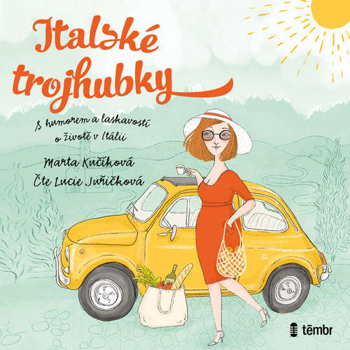 Audiokniha Italské trojhubky - Marta Kučíková - Lucie Juřičková