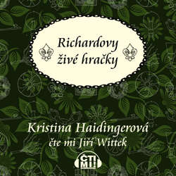 Audiokniha Richardovy živé hračky - Kristina Haidingerová - Jiří Wittek